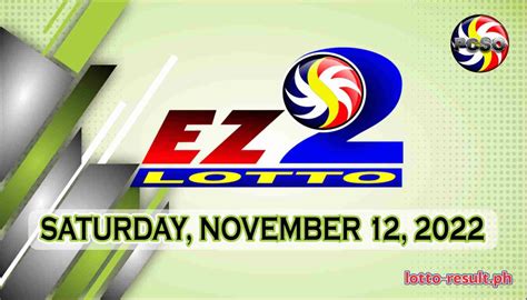 ez2 result november 12 2023|January 2, 2022: PCSO EZ2 Lotto Results .